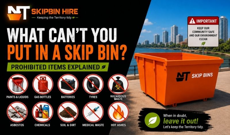 What Can't You Put in a Skip Bin? Prohibited Items Explained